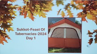 SukkotFeast Of Tabernacles 2024  Day 1  🏕🍁 [upl. by Ahsehat]