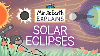 MinuteEarth Explains Solar Eclipses [upl. by Anahoj]