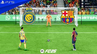 AL NASSR VS FC BARCELONA  RONALDO VS MESSI  FC 25 PENALTY SHOOTOUT  PS5 GAMEPLAY [upl. by Atisor]