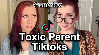 snerixx TOXIC PARENT tiktok compilation extended versions [upl. by Nerret273]