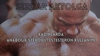 Kadınlarda Anabolik SteroidTestesteron Kullanımı [upl. by Nerual]