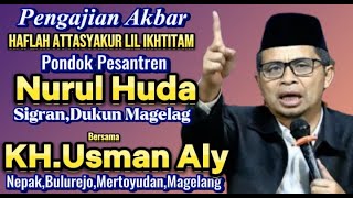 Haflah Attasyakur Li Ikhtitam Ponpes Nurul Huda SigranDukun Magelang Bersama KHUsman Aly [upl. by Rhines]