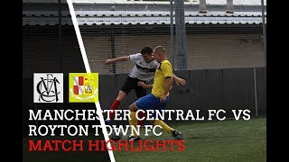 MATCH HIGHLIGHTS Manchester Central Vs Royton Town FC [upl. by Piotr]