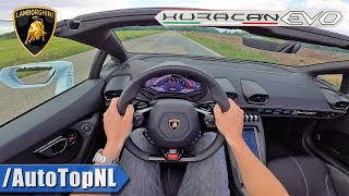 LAMBORGHINI Huracan EVO Spyder LOUD POV Test Drive by AutoTopNL [upl. by Rap530]