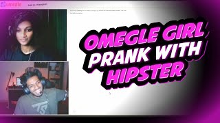 HIPSTERനെ OMEGLEയിൽ GIRL PRANK ചെയ്തപ്പോൾ OMEGLE LIVE WITH HIPSTER HipsterGaming FAIZEYT [upl. by Linskey]