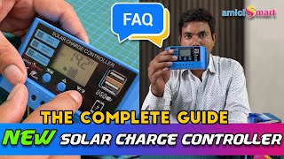 amiciSmart Solar Charge Controller  Frequently Asked Questions FAQ and Answers  Complete Guide [upl. by Eiznekam]