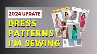 Dress Patterns Im Sewing  2024 Update [upl. by Latterll]