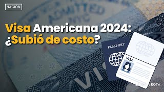 visa americana 2024  ¿Subió de costo [upl. by Olracnaig892]