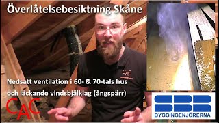 Tilläggsisolerad vind läckande ångspärr amp nedsatt ventilation i 60 amp 70tals hus  Rökläckagetest [upl. by Cam661]