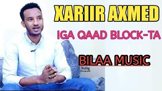 XARIIR AXMED IGA QAAD BLOCTTABILAA MUSIC [upl. by Jeannie]