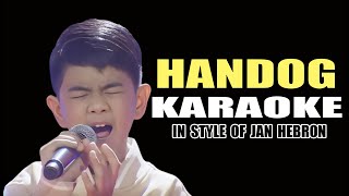 HANDOG KARAOKE IN STYLE OF JAN HEBRON CONTEST PIECE karaoke minusone instrumental videoke opm [upl. by Francklyn]