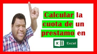 💰💲💲💰Como calcular la cuota de un prestamo en Excel ¬¬ Función PAGO [upl. by Ellinet]