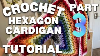 Hexagon Cardigan tutorial part 3 [upl. by Oneladgam]