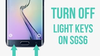 Disable backlight keys on Galaxy S6 [upl. by Liuqnoj588]