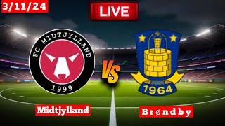 Midtjylland vs Brøndby  Superliga  Fifa Live Match Score Today HD [upl. by Enailuj]