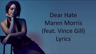 Dear Hate – Maren Morris ft Vince Gill Lyrics [upl. by Gipsy314]