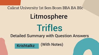 Calicut University 1st Sem Litmosphere Trifles Detailed Summary [upl. by Anear]