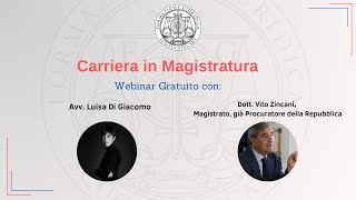 Webinar Carriera in Magistratura Con lAvv Di Giacomo e il Dott Vito Zincani Magistrato [upl. by Dougie]