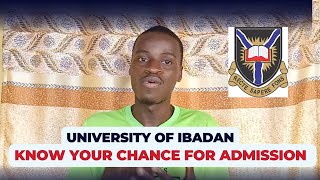 University of Ibadan How To Know If You Might Gain Admission With Your JAMB Score [upl. by Marjy575]