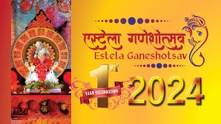 Estela Cha Raja  Ganesh Utsav 2024 [upl. by Ahrens]