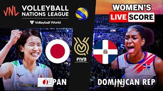 VNL Live  JAPAN vs DOMINICAN REP  2024 Volleyball Nations League WOMENs Tournament Live Score [upl. by Ardnuhs]