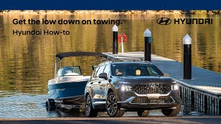 Hyundai Howto  Get the lowdown on towing  Hyundai Santa Fe [upl. by Marlie]