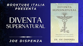 Presentazione Libro “DIVENTA SUPERNATURAL” di Joe Dispenza [upl. by Bradman]