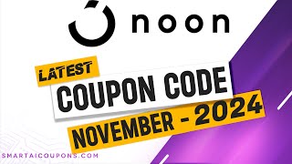 Noon Coupon Code 2024 ⚡ 100 Working ⚡ Updated Today ⚡ Noon Promo Code 2024 [upl. by Nodroj]