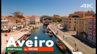 AVEIRO Venice from Portugal  drone footage fly over Portugal  4K Cinematic [upl. by Dressler]