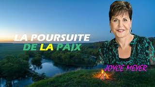 La poursuite de la paix  Joyce Meyer  Avoir des relations saines [upl. by Nylarad758]