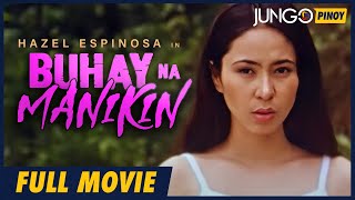 Buhay na Manikin  Hazel Espinosa  Full Tagalog Drama Movie [upl. by Atnauqahs]