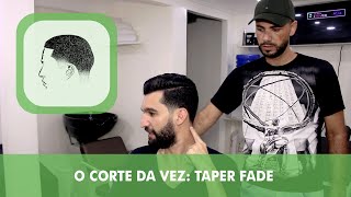 EP1  O corte da vez Taper Fade  CORTE MASCULINO PARA 2019  Barbearia Bratslava [upl. by Lauryn797]