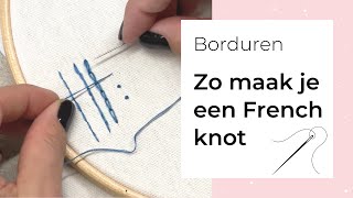 Leren borduren 4  Zo maak je een French knot  houtjetouwtjecom [upl. by Reldnahc424]