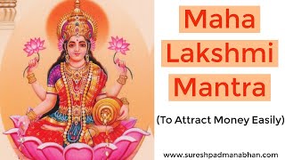 Maha Lakshmi Mantra  To Attract Money Easily [upl. by Drol]