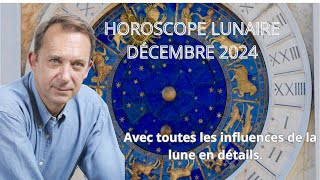 Horoscope lunaire décembre 2024 intégral [upl. by Nahk]