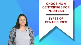 Types of centrifuges  Choosing a centrifuge for your lab [upl. by Wil259]