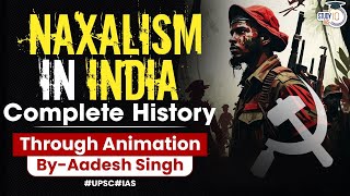 History of Naxalism Red Corridor of LeftWing Extremism in India  GS History by Aadesh Singh [upl. by Lebezej]