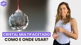 Veja como usar o CRISTAL MULTIFACETADO  Feng Shui [upl. by Garfield520]