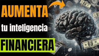 ✅10 HÁBITOS PODEROSOS para una alta INTELIGENCIA FINANCIERA🤑 y hacer DINERO IQ FINANCIERO [upl. by Hopfinger]