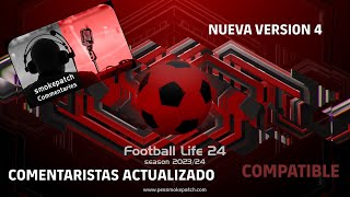 DESCARGA NUEVOS COMENTARISTAS ARGTENTINOS  MEXICANOS  VERSION 4 OFICIAL PARA FOOTBALL LIFE 24 [upl. by Chantalle979]