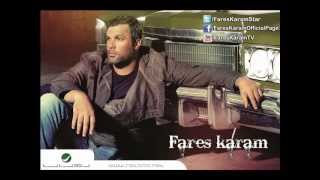 Fares Karam  Al 3asme  فارس كرم  العاصمة [upl. by Ahsital353]