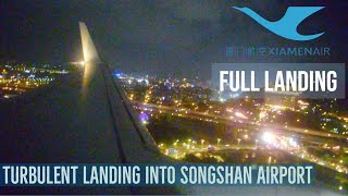 XIAMEN AIRLINES TURBULENT LANDING INTO TAIPEI SONGSHAN AIRPORT [upl. by Nodnahs]