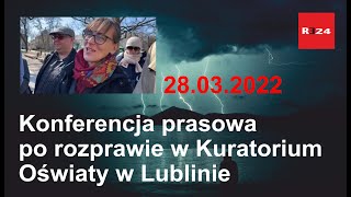 Konferencja prasowa po rozprawie w Kuratorium Oświaty w Lublinie [upl. by Nivlag279]