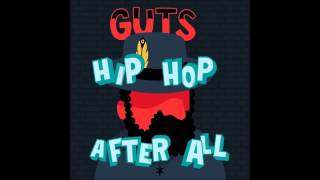 Guts  Innovation Feat Masta Ace [upl. by Ykcir]