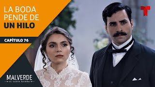 Malverde El Santo Patrón  Capítulo 76 La boda pende de un hilo  Telemundo Novelas [upl. by Hamilton]