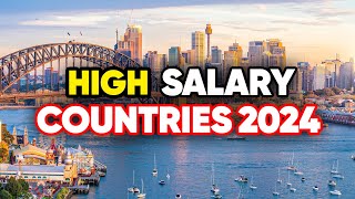 15 Highest Salary Paying Countries for Expats in 2024 [upl. by Rubio562]