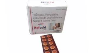 Kofcold Tablets Paracetamol Phenylephrine Hydrochloride Chlorpheniramine Maleate Caffeine Tablets [upl. by Ettena]