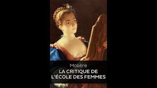 Le comte racontela critique de l’École des Femmes [upl. by Neo]