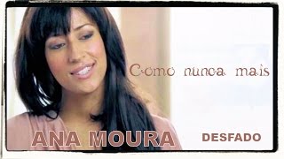 Ana Moura Desfado 13 Como nunca mais [upl. by Anwahsat434]