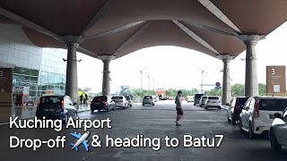 Sarawak Kuching airport dropoff zone✈️Departure Gate🌼 [upl. by Ecirted]